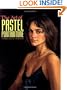 The Art of Pastel Portraiture