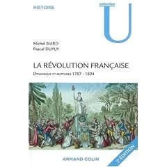 La R�volution fran�aise : Dynamique et ruptures 1787-1804