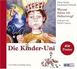 Die Kinder-Uni: Warum feiern wir Geburtstag? - Katja Herzke
