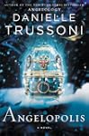 Angelopolis: A Novel (ANGELOLOGY SERIES)
