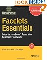 Facelets Essentials: Guide to JavaServer Faces View Definition Framework (Firstpress)