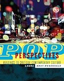 Pop Perspectives: Readings to Critique Contemporary Culture