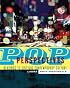 Pop Perspectives: Readings to Critique Contemporary Culture