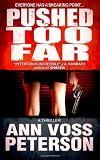 Pushed Too Far: A Thriller (Volume 1)