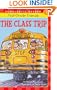 Scholastic Reader Level 1: First-Grade Friends: The Class Trip: The Class Trip (level 1)