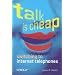 Talk Is Cheap: Switching to Internet Telephones