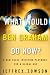 What Would Ben Graham Do Now?: A New Value Investing Playbook for a Global Age