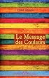 Le message des couleurs