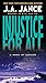 Injustice for All (J. P. Beaumont Novel, 2)