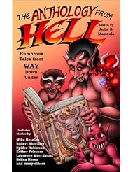 Book: The Anthology from Hell: Humorous Tales from WAY Down Under! - Yard Dog Press