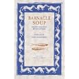 Barnacle Soup: And Other Stories from the West of Ireland