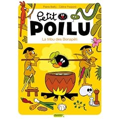 Petit Poilu, Tome 5 : La tribu des Bonap�ti