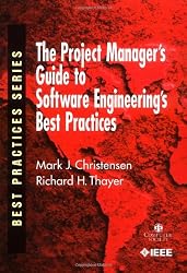 The Project Manager's Guide to Software Engineering's Best Practices (Practitioners)