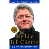 My Life: The Presidential Years Vol. II (Vintage) ~ Bill Clinton