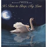 It's Time to Sleep, My Loveby Nancy Tillman