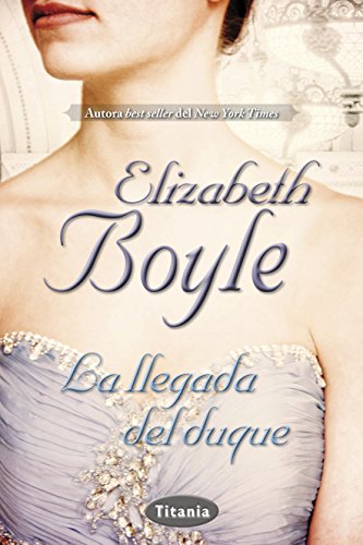 La llegada del duque (Romantica) (Spanish Edition)