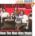 Revolution in The Valley: The Insanely Great Story of How the Mac Was Made