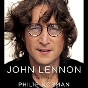 John Lennon: The Life | [Philip Norman]