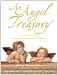 An Angel Treasury: A Celestial Collection of Inspirations, Encounters and Heavenly Lore