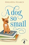 A dog so small
