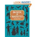 Big Book of Silhouettes (Dover Pictorial Archives)