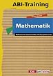 Abi-Training, Mathematik: Methodische Arbeitsschritte und �bungsklausuren