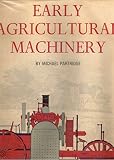 Early agricultural machinery