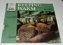 First Look at Keeping Warm