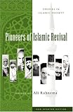 Pioneers of Islamic Revival: Second Edition (Studies in Islamic Society)
