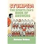 Stumped!: The Sports Fan's Book of Answers