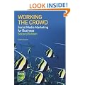 Working the Crowd: Social Media Marketing for Business