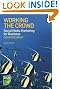Working the Crowd: Social Media Marketing for Business