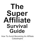How To Become A Super Affiliate