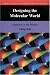 Designing the Molecular World: Chemistry at the Frontier (Princeton Science Library)