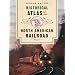 Historical Atlas Of The North American Railroad