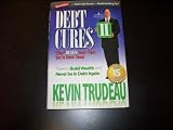 Debt Cures II - They Really Dont Want You to Know About