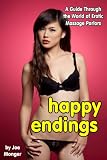 Happy Endings: The World of Erotic Massage Parlors
