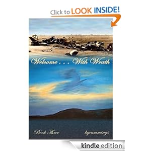 Welcome . . . With Wrath:Book Three