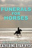 Funerals for Horses