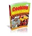 Cooking Mastery Guide: Discover How You Can Brush Up On Your Cooking Skills And Learn Some Highly Effective Tips To Prepare Fast And Easy Meals For Your Loved Ones! AAA+++