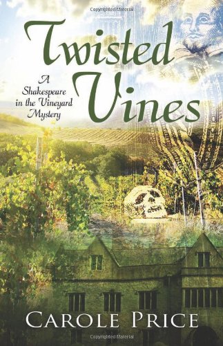 twisted vines a shakespeare in the vineyard mystery