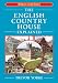 The English Country House Explained (England's Living History)