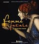 Femme fatale: Faszinierende Frauen