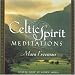 Celtic Spirit Meditations