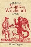 Books : A History of Magic and Witchcraft in Wales