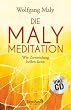 Die Maly-Meditation: Wie Zuwendung heilen kann