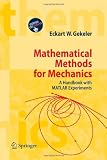 ISBN 9783642088773 product image for Mathematical Methods for Mechanics: A Handbook with MATLAB Experiments | upcitemdb.com