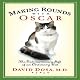 Making Rounds with Oscar: The Extraordinary Gift of an Ordinary Cat