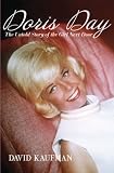 Doris Day: The Untold Story of the Girl Next Door