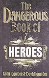 The dangerous book of heroes